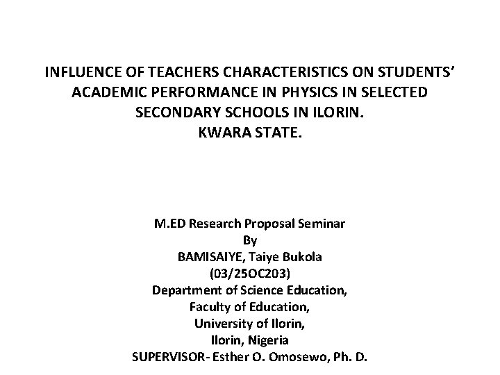 INFLUENCE OF TEACHERS CHARACTERISTICS ON STUDENTS ACADEMIC PERFORMANCE