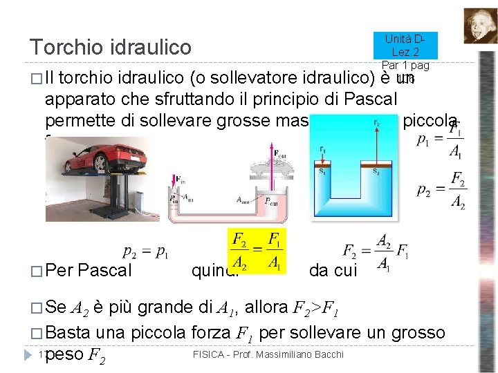 Unità DLez. 2 Par 1 pag 106 Torchio idraulico � Il torchio idraulico (o Unità DLez. 2 Par 1 pag 106 Torchio idraulico � Il torchio idraulico (o
