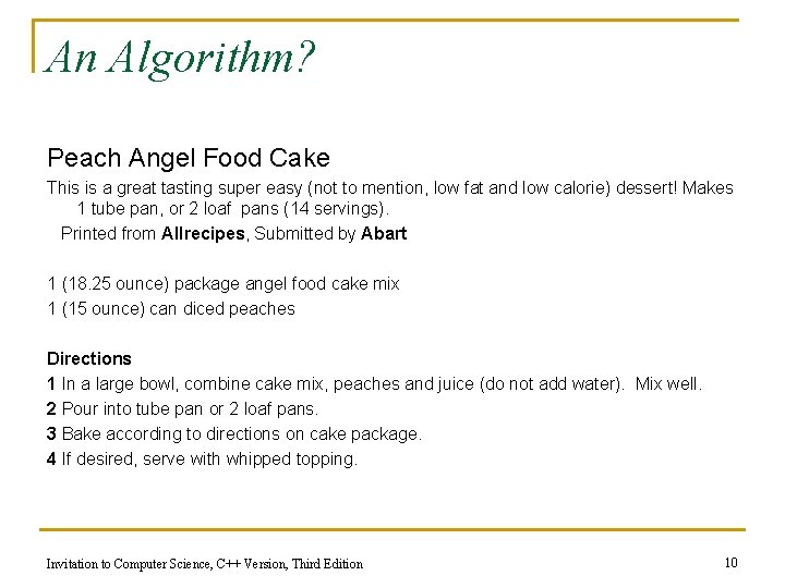 An Algorithm? Peach Angel Food Cake This is a great tasting super easy (not