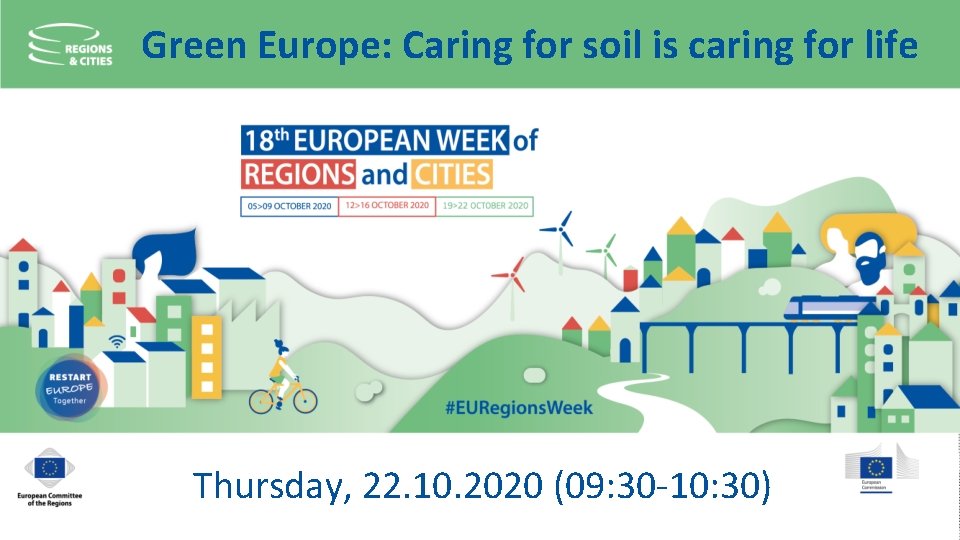 Green Europe: Caring for soil is caring for life Thursday, 22. 10. 2020 (09: