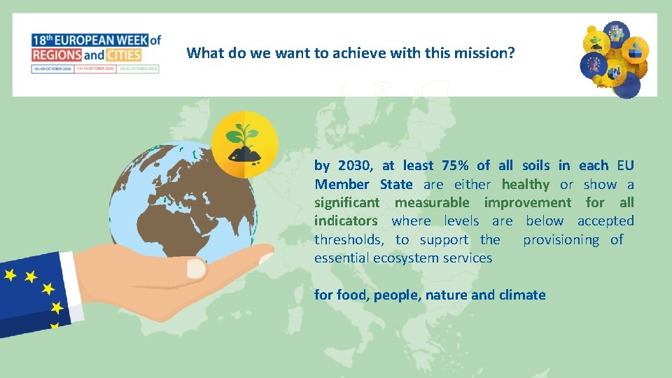 What do we want to achieve with this mission? by 2030, at least 75% What do we want to achieve with this mission? by 2030, at least 75%
