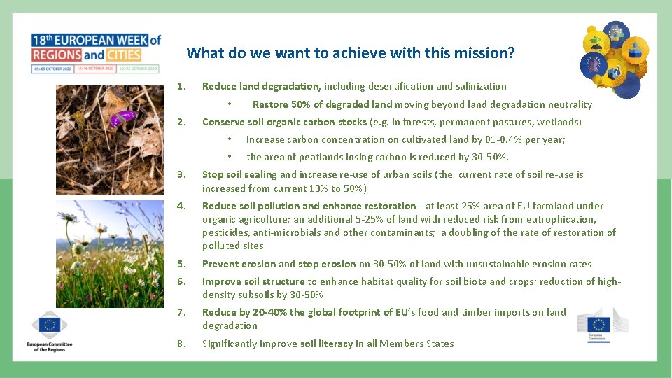 What do we want to achieve with this mission? 1. Reduce land degradation, including What do we want to achieve with this mission? 1. Reduce land degradation, including