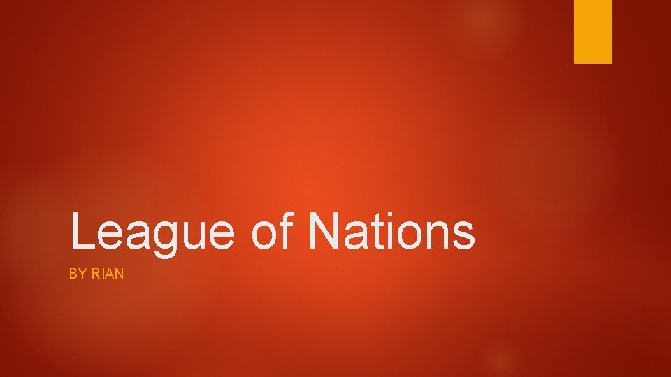 League of Nations BY RIAN 