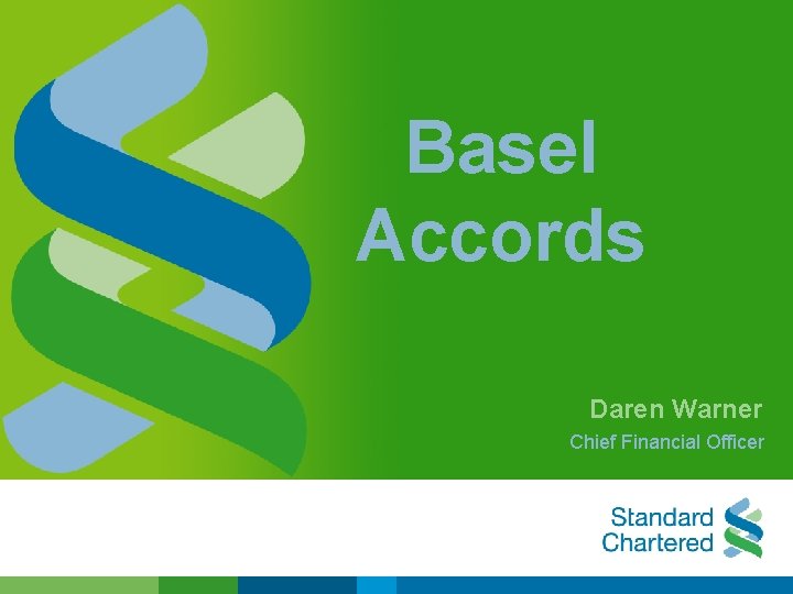 Basel Accords Daren Warner Chief Financial Officer 