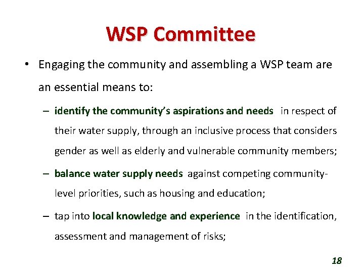 WSP Committee • Engaging the community and assembling a WSP team are an essential WSP Committee • Engaging the community and assembling a WSP team are an essential