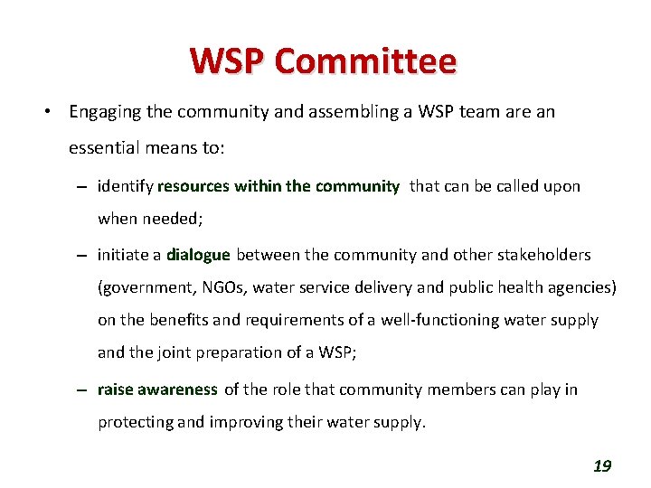 WSP Committee • Engaging the community and assembling a WSP team are an essential