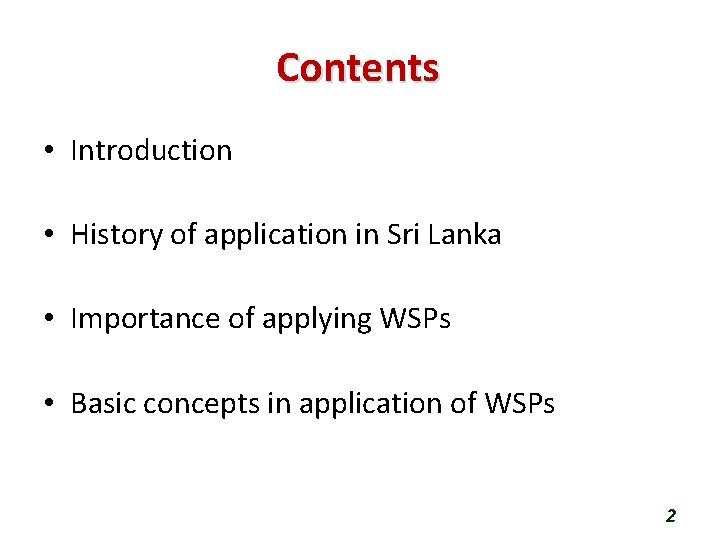 Contents • Introduction • History of application in Sri Lanka • Importance of applying