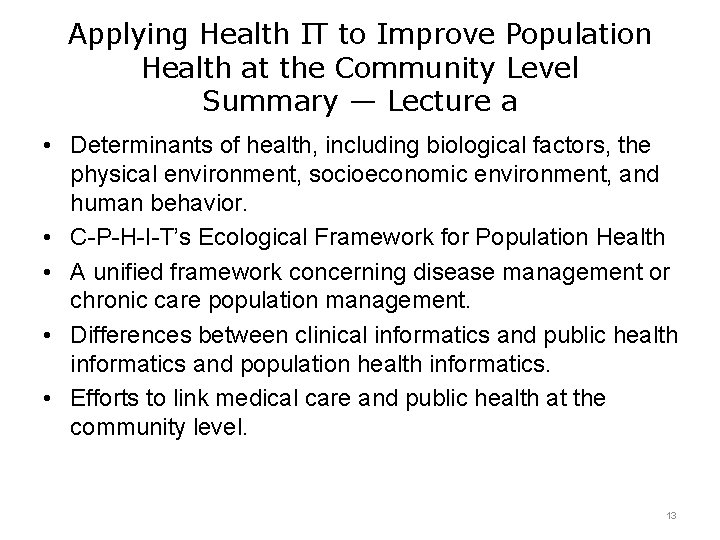 Applying Health IT to Improve Population Health at the Community Level Summary — Lecture