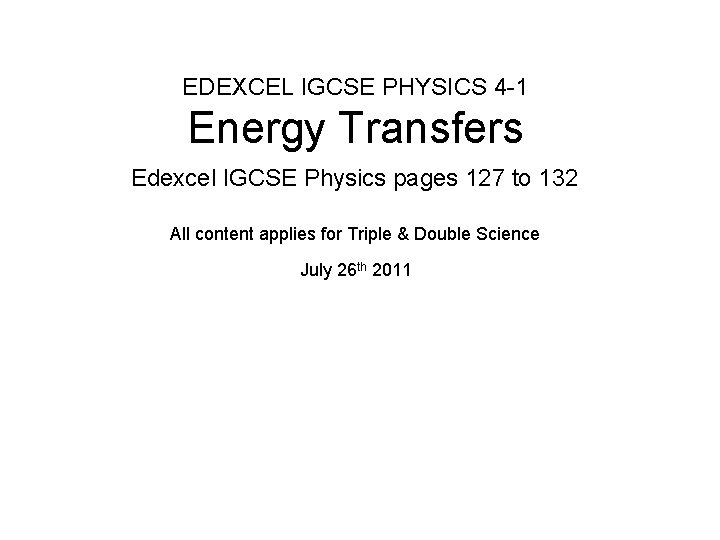 EDEXCEL IGCSE PHYSICS 4 -1 Energy Transfers Edexcel IGCSE Physics pages 127 to 132