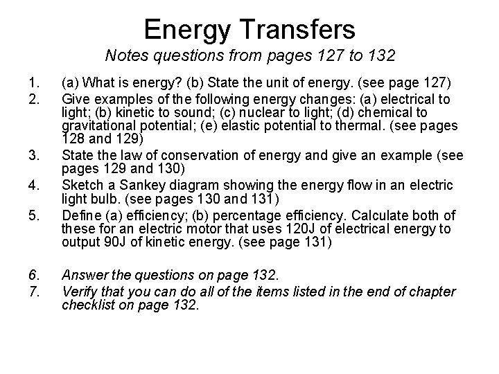 Energy Transfers Notes questions from pages 127 to 132 1. 2. 3. 4. 5.