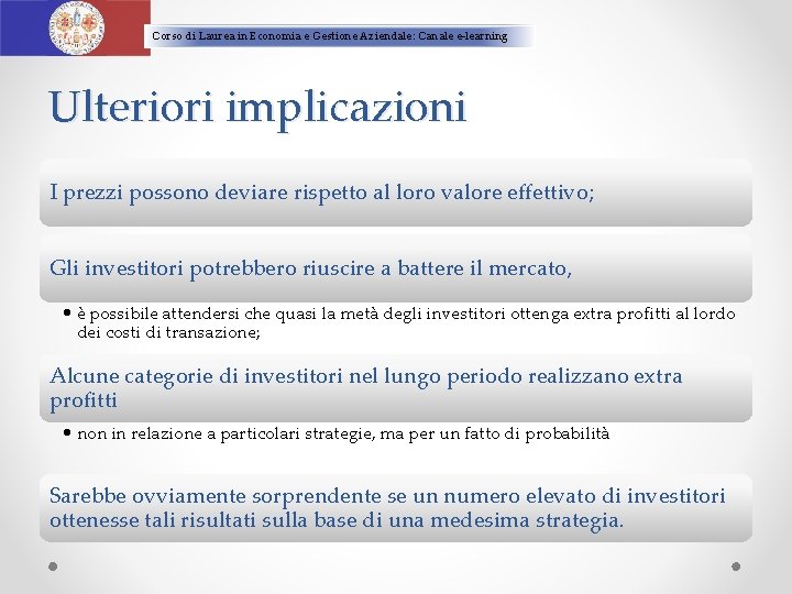 Corso di Laurea in Economia e Gestione Aziendale: Canale e-learning Ulteriori implicazioni I prezzi