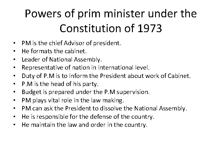 Powers of prim minister under the Constitution of 1973 • • • PM is