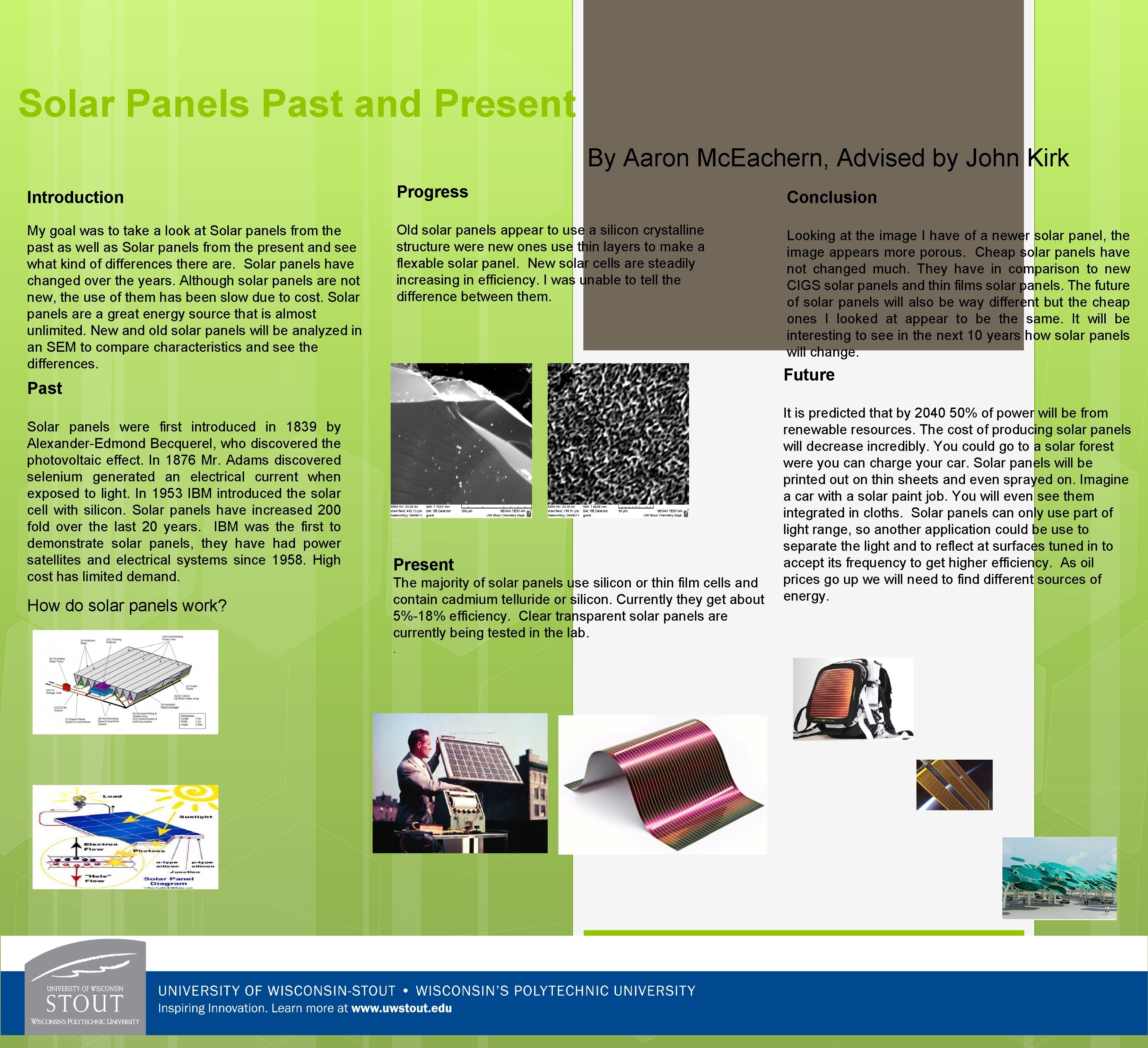 Solar Panels Past and Present By Aaron Mc. Eachern, Advised by John Kirk Introduction