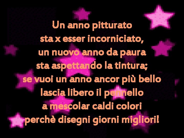 Un anno pitturato sta x esser incorniciato, un nuovo anno da paura sta aspettando