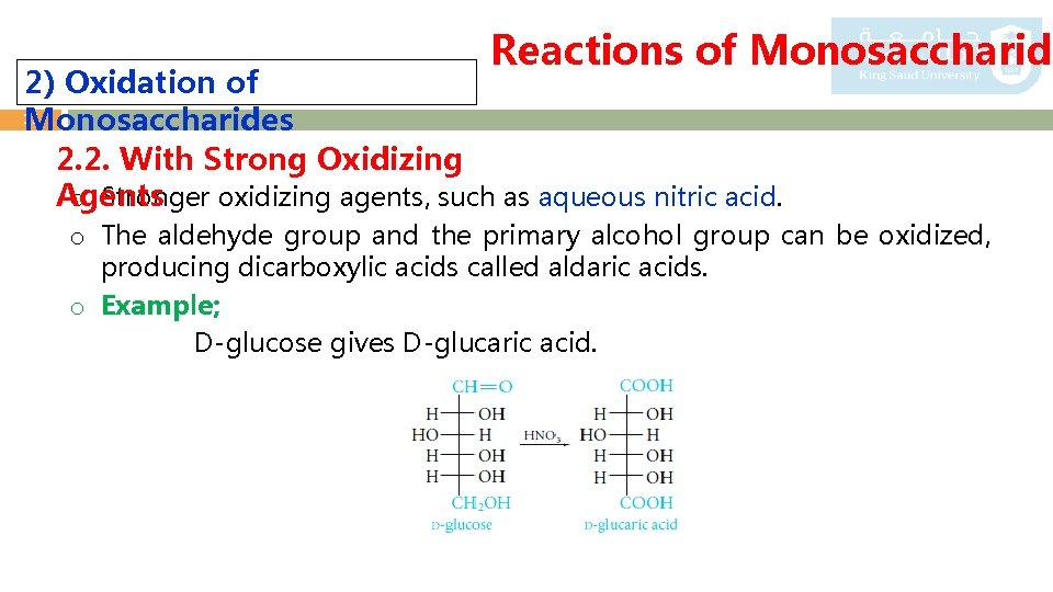 Reactions of Monosaccharide 2) Oxidation of 17 Monosaccharides 2. 2. With Strong Oxidizing o