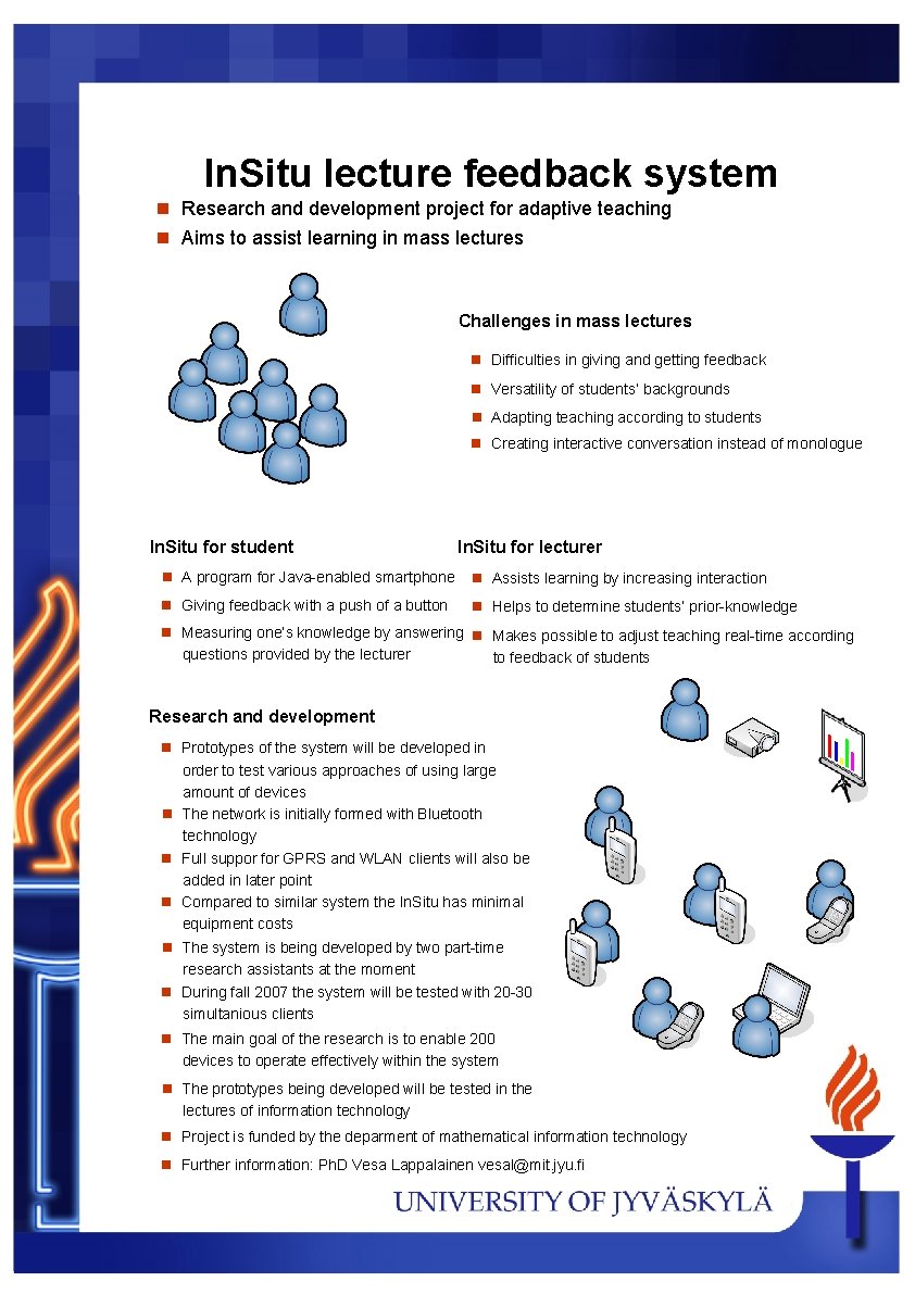 In. Situ lecture feedback system n Research and development project for adaptive teaching n