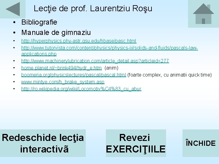 Lecţie de prof. Laurentziu Roşu • Bibliografie • Manuale de gimnaziu • • http: Lecţie de prof. Laurentziu Roşu • Bibliografie • Manuale de gimnaziu • • http:
