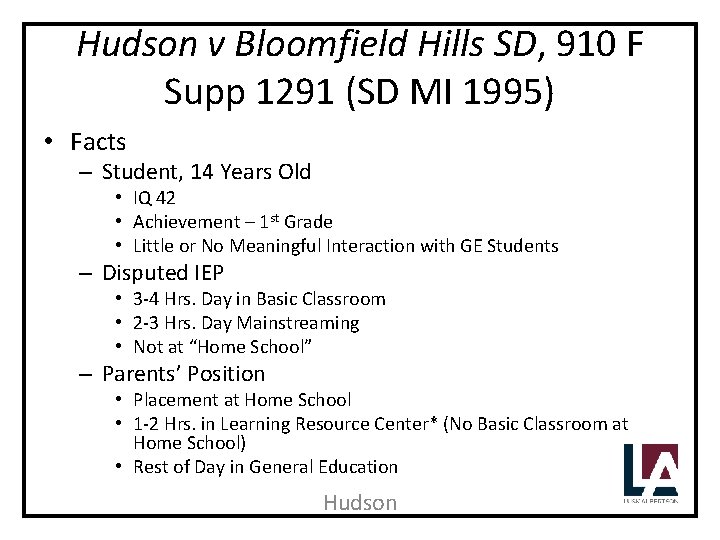 Hudson v Bloomfield Hills SD, 910 F Supp 1291 (SD MI 1995) • Facts