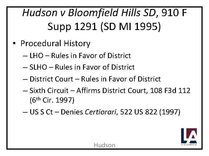 Hudson v Bloomfield Hills SD, 910 F Supp 1291 (SD MI 1995) • Procedural