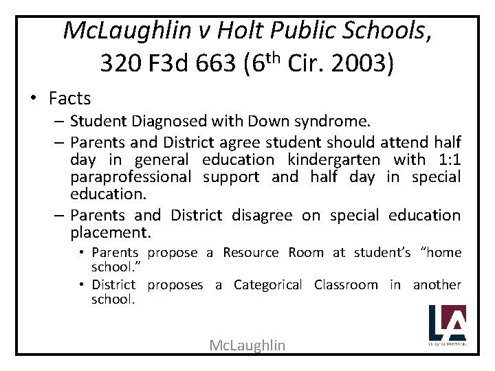 Mc. Laughlin v Holt Public Schools, 320 F 3 d 663 (6 th Cir.