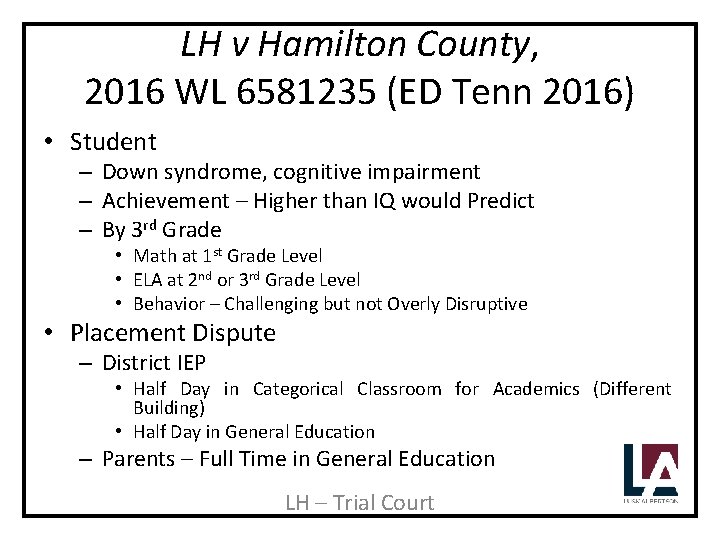 LH v Hamilton County, 2016 WL 6581235 (ED Tenn 2016) • Student – Down