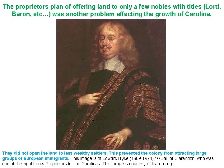 The proprietors plan of offering land to only a few nobles with titles (Lord,