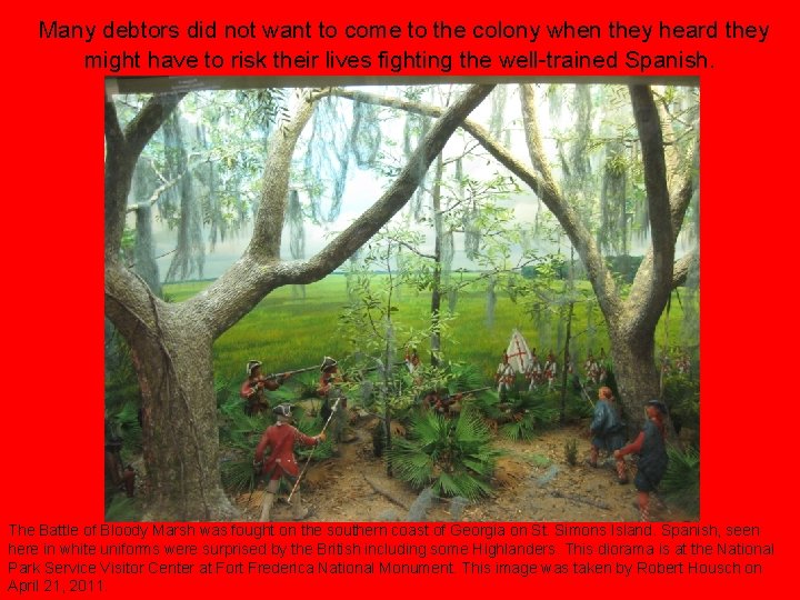 Many debtors did not want to come to the colony when they heard they