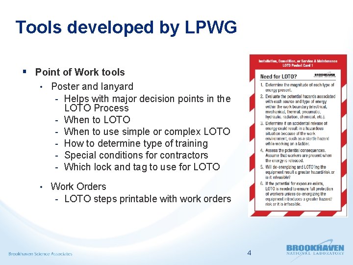 Tools developed by LPWG § Point of Work tools • Poster and lanyard -