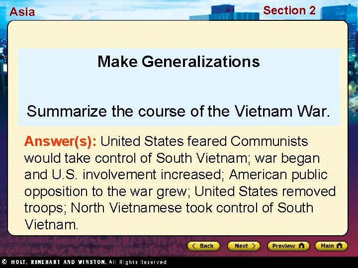 Section 2 Asia Make Generalizations Summarize the course of the Vietnam War. Answer(s): United