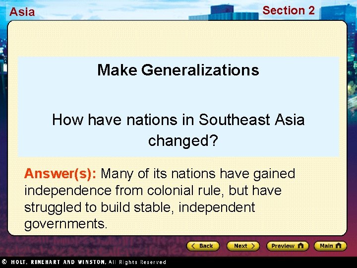 Section 2 Asia Make Generalizations How have nations in Southeast Asia changed? Answer(s): Many