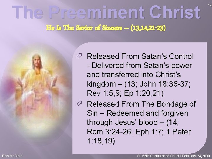 The Preeminent Christ 14 He Is The Savior of Sinners – (13, 14, 21