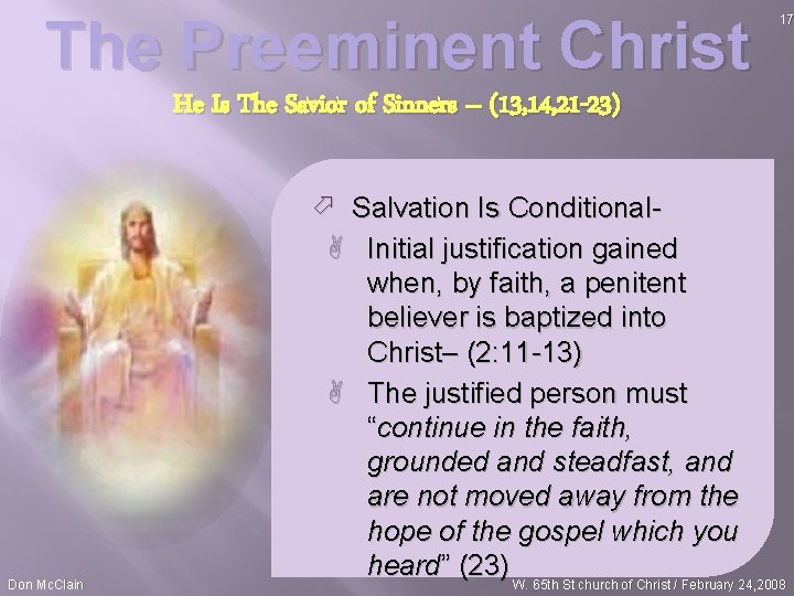 The Preeminent Christ 17 He Is The Savior of Sinners – (13, 14, 21