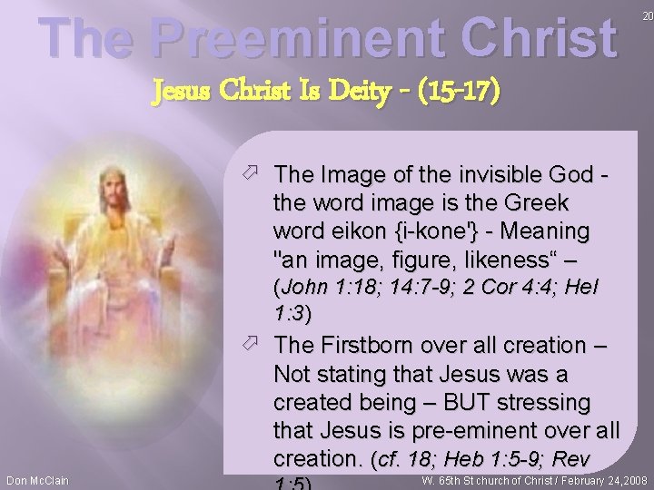 The Preeminent Christ 20 Jesus Christ Is Deity - (15 -17) ö The Image