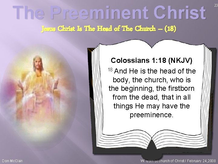 The Preeminent Christ 23 Jesus Christ Is The Head of The Church – (18)