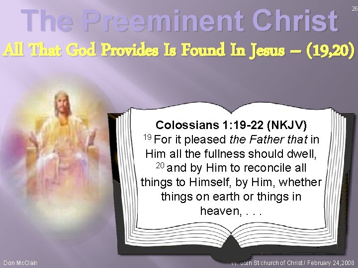 The Preeminent Christ 26 All That God Provides Is Found In Jesus – (19,