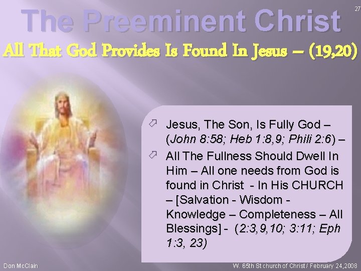 The Preeminent Christ 27 All That God Provides Is Found In Jesus – (19,