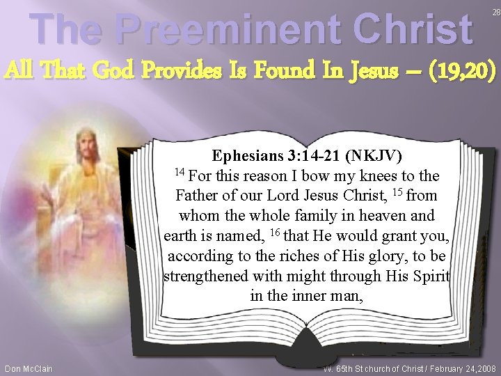 The Preeminent Christ 28 All That God Provides Is Found In Jesus – (19,