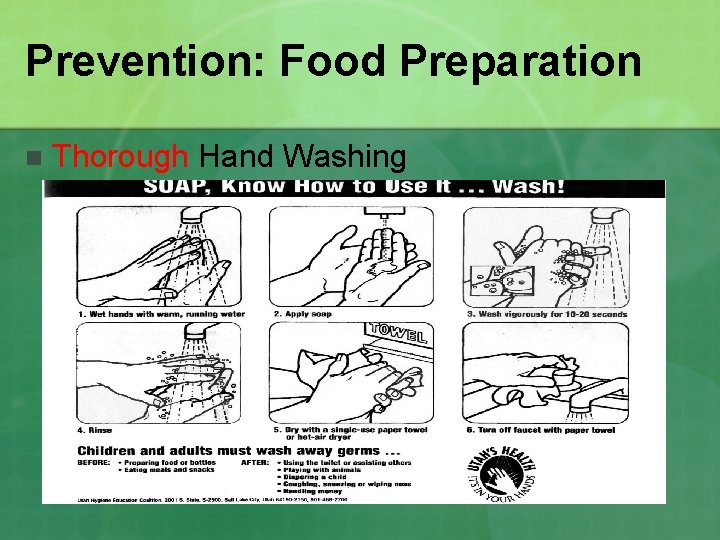 Prevention: Food Preparation n Thorough Hand Washing 