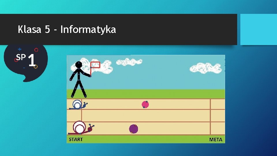 Klasa 5 Informatyka Temat Wycig limakw podr z