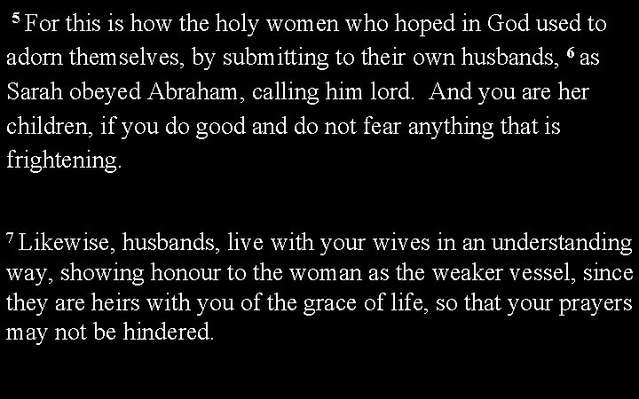 5 For this is how the holy women who hoped in God used to