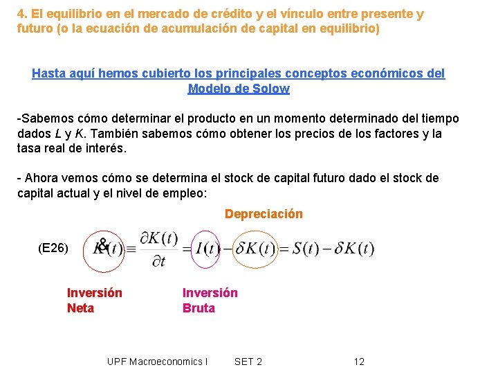 4. El equilibrio en el mercado de crédito y el vínculo entre presente y