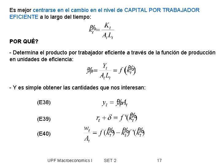 Es mejor centrarse en el cambio en el nivel de CAPITAL POR TRABAJADOR EFICIENTE