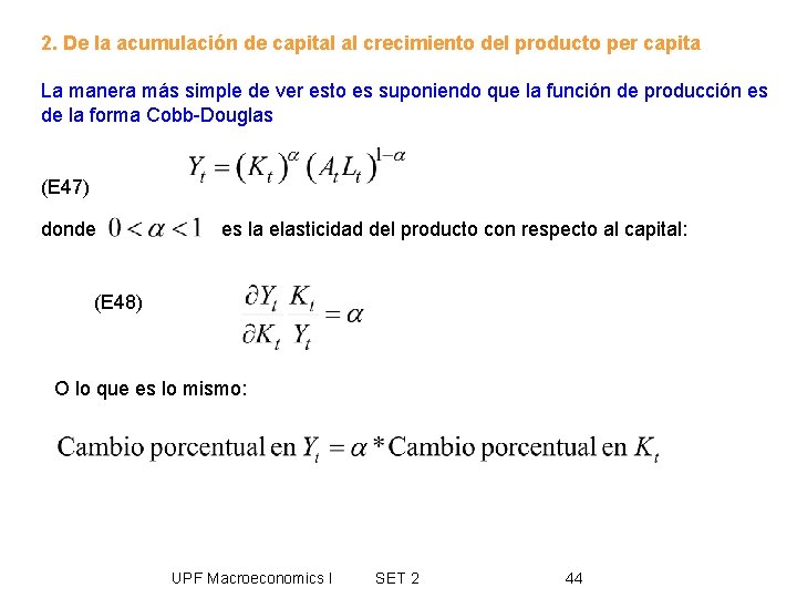 2. De la acumulación de capital al crecimiento del producto per capita La manera