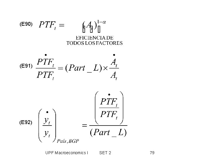 (E 90) (E 91) (E 92) UPF Macroeconomics I SET 2 79 