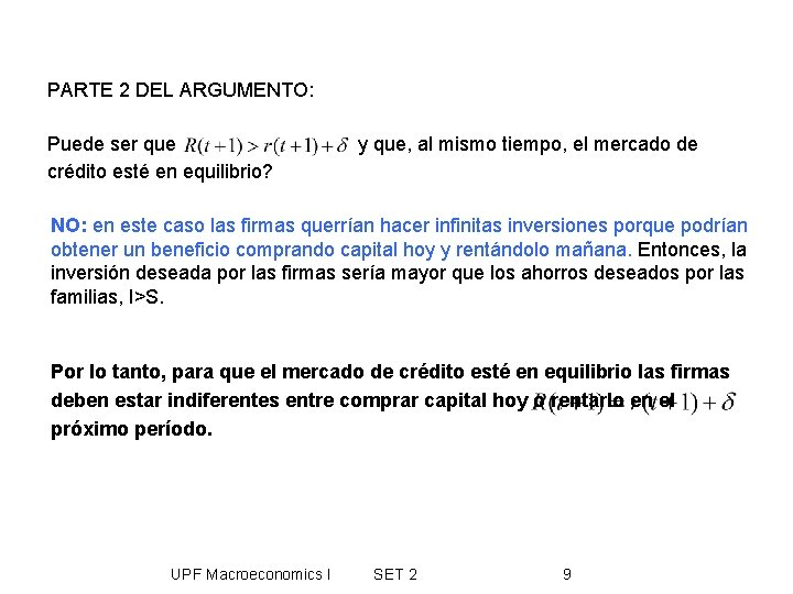 PARTE 2 DEL ARGUMENTO: Puede ser que crédito esté en equilibrio? y que, al