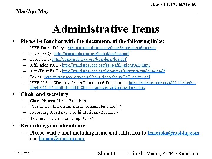 doc. : 11 -12 -0471 r 06 Mar/Apr/May Administrative Items • Please be familiar