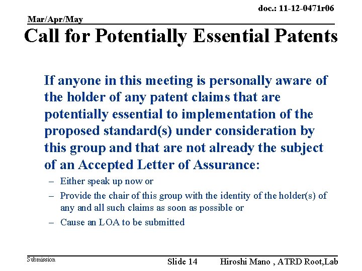 doc. : 11 -12 -0471 r 06 Mar/Apr/May Call for Potentially Essential Patents If