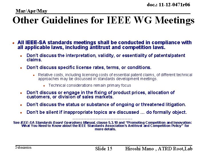 doc. : 11 -12 -0471 r 06 Mar/Apr/May Other Guidelines for IEEE WG Meetings