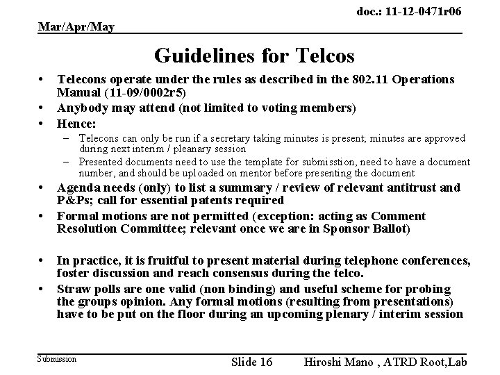 doc. : 11 -12 -0471 r 06 Mar/Apr/May Guidelines for Telcos • • •