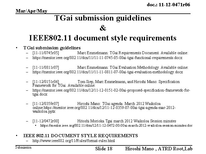 doc. : 11 -12 -0471 r 06 Mar/Apr/May TGai submission guidelines & IEEE 802.